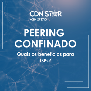 Leia mais sobre o artigo Peering confinado, quais os benefícios para os ISPs
