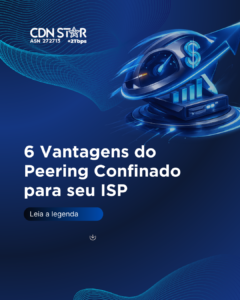 Leia mais sobre o artigo 6 Vantagens do Peering Confinado para seu ISP